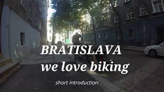 Discover Bratislava / Slovakia on bike / great place on Planet Earth