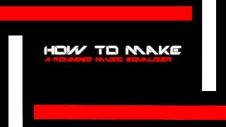 How To Make A Rounded Music Equalizer - Adobe After Effects