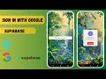 Implement Google Sign In Method in React Native App with Supabase