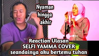 SELFI YAMMA COVER_Seandainya Aku Bertemu Tuhan(Nyaman hingga akhir)