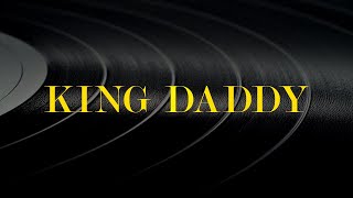 King Daddy - Golden Horizon Tunes (Official Audio)