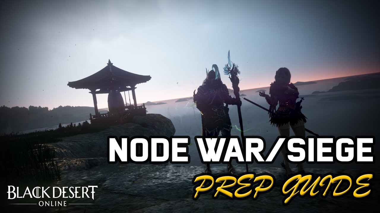 Bdo Node War Siege Preparation Guide Youtube