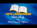 TRUTH & UNDERSTANDING BIBLE STUDY - AUG. 8,2024