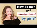 How Do Men Get Manipulated by Women: 5 Ways to Manipulate