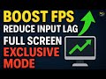 BOOST FPS & Reduce Input Lag with Full Screen Exclusive Mode (PC Gaming Optimization Guide)