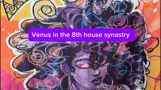 VENUS in the 8TH house synastry