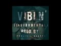 FREE BEAT *Wiz Khalifa/Curren$y Type Beat* "Vibin'(instrumental)" Prod. by Prolivik Beeats