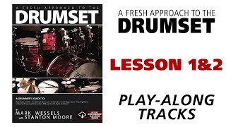 A Fresh Approach to the Drumset  Lesson 1\u00262 Play-Along Tracks