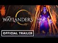 The Waylanders - Official Release Date Trailer | gamescom 2021