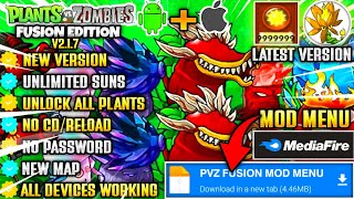 PLANTS VS ZOMBIES FUSION EDITION MOD  APK LATEST VERSION 2.1.7 l UNLIMITED SUN \u0026 UNLOCK ALL PLANTS