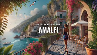 Amalfi & Positano, Italy 🇮🇹 4K 360° VR Walking Tour