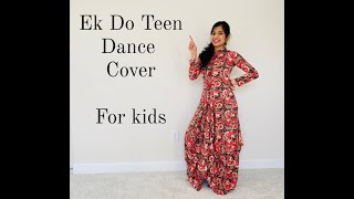 Ek Do Teen Dance Cover | Baaghi 2 | Bollywood Kids Dance Choreography | Love from Khushi