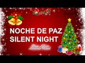 Noche de Paz | Silent Night