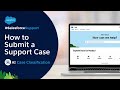 How To Submit a Case | Salesforce Support