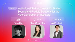 [Epoch Singapore] Institutional Staking Unlocked