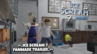 ICE SCREAM 7/ FANMADE / TRAILER OPENING CUTSCENE / ICE SCREAM🍧