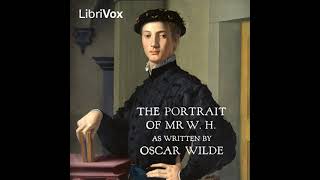 The Portrait of Mr. W. H. by Oscar Wilde read by Rob Marland | Full Audio Book