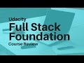 Full Stack Foundation (Course Review)