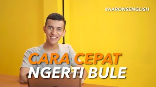 TIPS NGERTI BULE