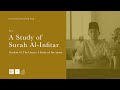 Surah Al-Infitar | A Study Of Juz Amma | Ep 5