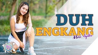 DUH ENGKANG -Mala Agatha(Official Music Video)Dipopulerkan Oleh ITJE TRISNAWATI-Dj Santuy full Bass