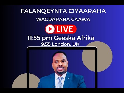 FALANQEYNTA CIYAARAHA: WACDARAHA CAAWA - YouTube