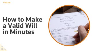 How to Make a Valid Will in Minutes