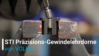 Wie prüft man Aufnahmegewinde für Gewindeeinsätze mit VÖLKEL - STI Präzisions-Gewindelehrdornen?