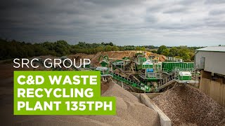 SRC Aggregates 135tph C\u0026D waste recycling plant at Martell’s Quarry, UK