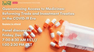 Guaranteeing Access to Medicines: Reforming Trade and Investment Treaties in the COVID-19 Era