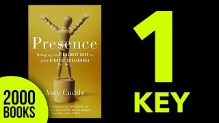 Presence by Amy Cuddy - How to Eliminate Stress in Challenging Situatuations