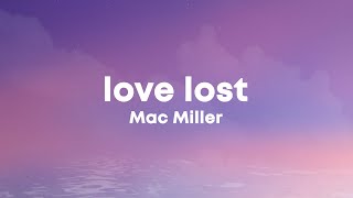Mac Miller - Love Lost (Lyrics)