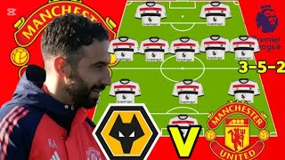 DE LIGT STARTS ✅ ~ Wolves vs Man United Predicted 3-5-2 Line up with de ligt in the EPL Matchweek 18