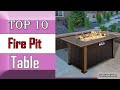 ✅ 10 Best Fire Pit Table - New Model 2022