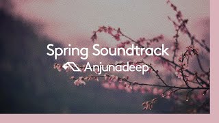 'Spring Soundtrack' presented by Anjunadeep