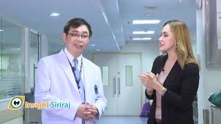 Insight Siriraj ตอน ศูนย์ส่องกล้องระบบทางเดินอาหารวีกิจ วีรานุวัตติ์