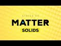 Curiosity Kids States of Matter: Solids