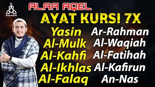 Ayat Kursi 7x,Surah Yasin,Ar Rahman,Al Waqiah,Al Mulk,Al Kahfi,Al Fatihah & 3 Quls By Alaa Aqel