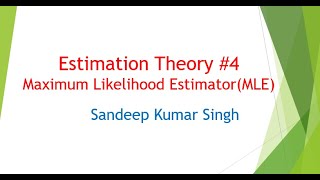 Maximum Likelihood Estimator | L20