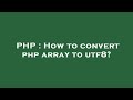 PHP : How to convert php array to utf8?