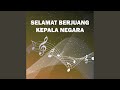 Selamat Berjuang Kepala Negara