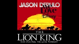 Jason Derulo singing "Can You Feel the Love Tonight" (We Love Disney) [Custom Edition Video]