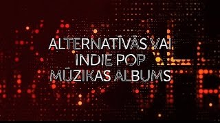 Zelta Mikrofons 2017 - Alternatīvās vai indie pop mūzikas albums