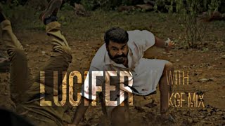 Lucifer With KGF Mix | My First Mashup | Malayalam | Mohanlal