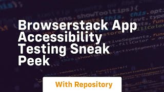 Browserstack app accessibility testing sneak peek