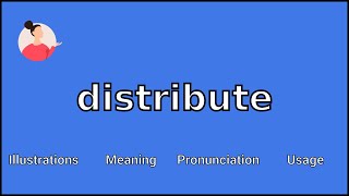 DISTRIBUTE - Meaning and Pronunciation