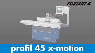 Format4® プロファイル 45 X モーション - プログラム可能な制御を備えたティルティング シェイパー |フェルダーグループ