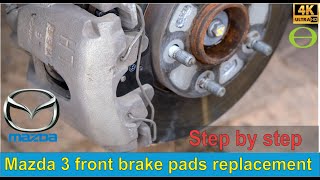 How to replace the front brake pads on a Mazda 3 year 2003-2009