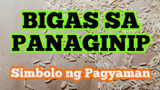 Simbolo na Yayaman ka na | Bigas sa Panaginip @dreamsmaster1818