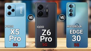 Poco X5 Pro 5g vs Motorola Edge 30 5g vs Iqoo Z6 Pro  |#PocoX5Pro5gvsMotorolaEdge305g @TechnoRuhez